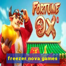 freezer nova games